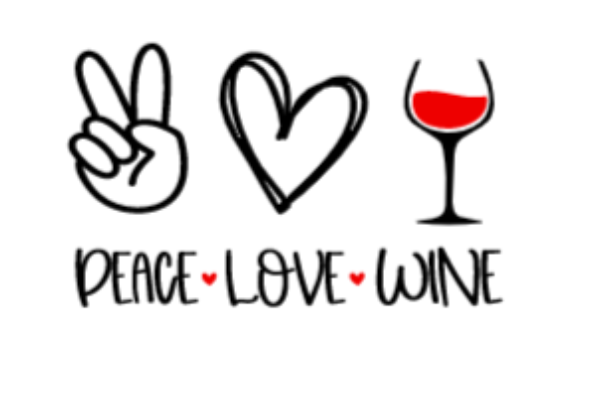 peace love wine