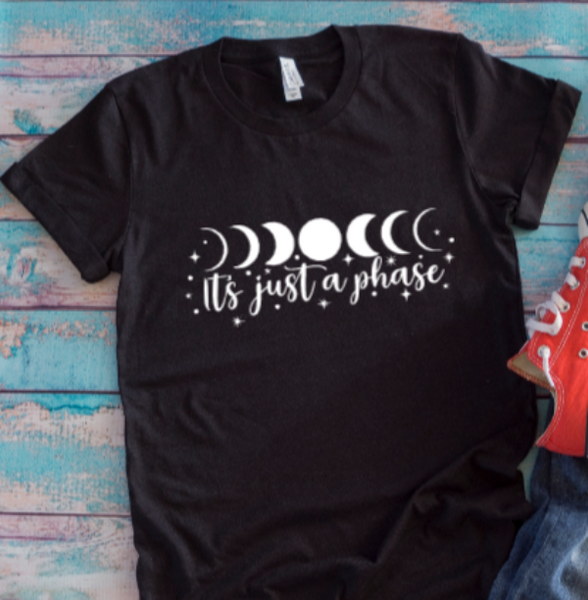 It's Just a Phase, Moon, Astrology Black Unisex Short Sleeve T-shirt