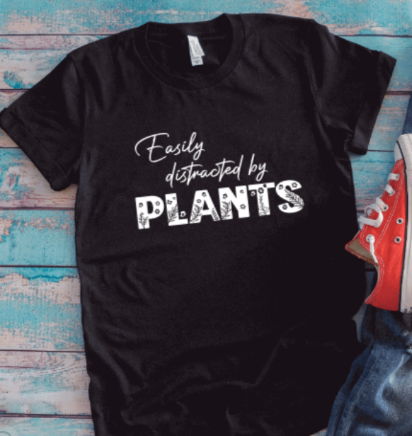 Easily Distracted by Plants, Unisex, Black Short Sleeve T-shirt