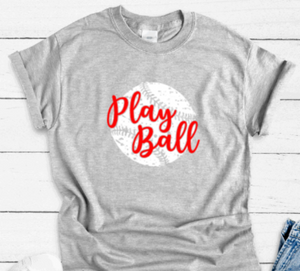 Play Ball, Baseball, Gray Short Sleeve T-shirt