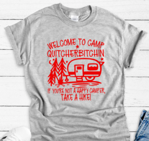 Welcome to Camp Quitcherbitchin, Happy Camper Unisex Short Sleeve T-shirt