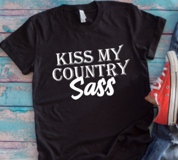Kiss My Country Sass Black Unisex Short Sleeve T-shirt