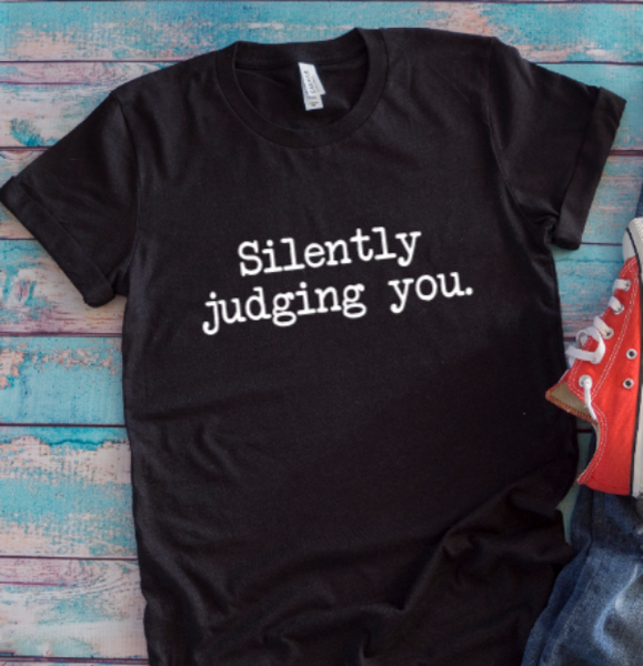 Silently Judging You, Black Unisex Short Sleeve T-shirt