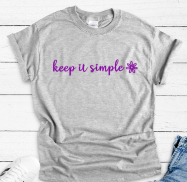 Keep It Simple Gray Unisex Short Sleeve T-shirt