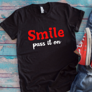 Smile, Pass It On Black Unisex Short Sleeve T-shirt