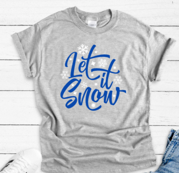 Let It Snow, Winter Gray Unisex Short Sleeve T-shirt