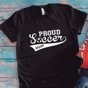 Proud Soccer Mom, Unisex Black Short Sleeve T-shirt