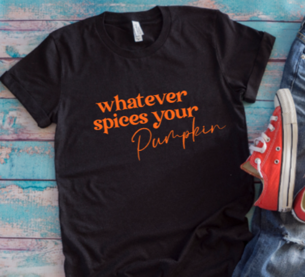 Whatever Spices Your Pumpkin Black Unisex Short Sleeve T-shirt