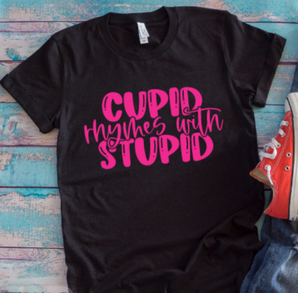Cupid Rhymes With Stupid, Valentine, Black Unisex Short Sleeve T-shirt