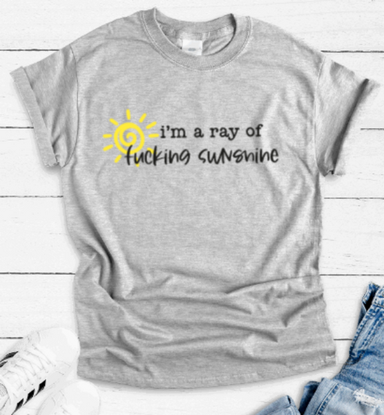I'm a Ray of F@cking Sunshine, Gray Short Sleeve T-shirt