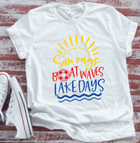Sun Rays, Boat Waves, Lake Days Unisex  White Short Sleeve T-shirt