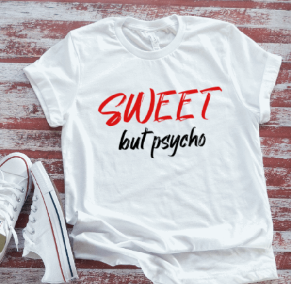 Sweet, But Psycho, White, Unisex, Short Sleeve T-shirt