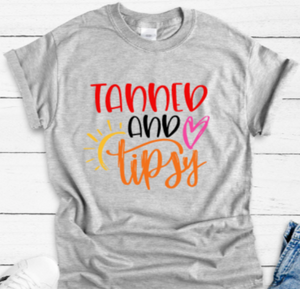 Tanned and Tipsy Gray Unisex Short Sleeve T-shirt