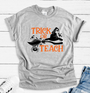 Trick or Teach, Teacher, Halloween Gray Unisex Short Sleeve T-shirt