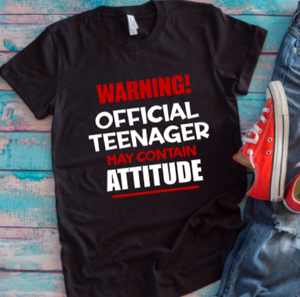 Warning Official Teenager, May Contain Attitude Birthday Black Unisex Short Sleeve T-shirt