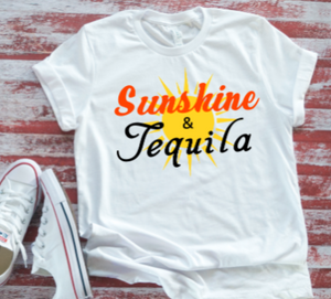 Sunshine & Tequila Unisex   White T-shirt