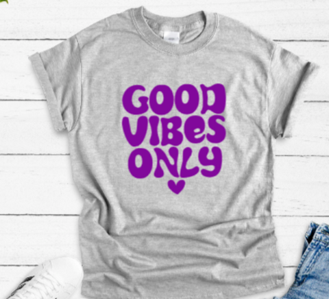 Good Vibes Only Unisex Short Sleeve T-shirt