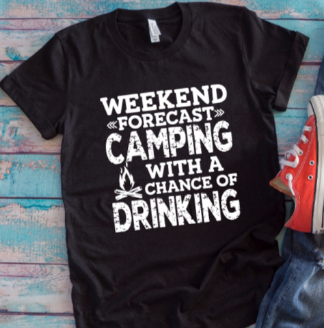 Weekend Forecast, Camping With a Chance of Drinking Black Unisex Short Sleeve T-shirt