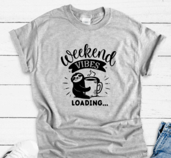 Weekend Vibes Loading, Sloth, Gray Short Sleeve T-shirt