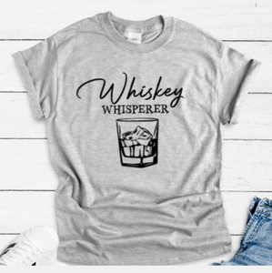 Wh*skey Whisperer, Gray Unisex, Short Sleeve T-shirt