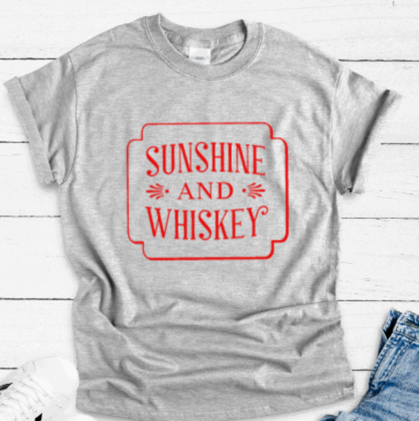Sunshine and Wh*skey, Gray Short Sleeve T-shirt