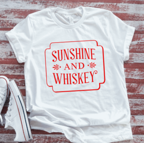 Sunshine and Wh*skey, White Short Sleeve T-shirt