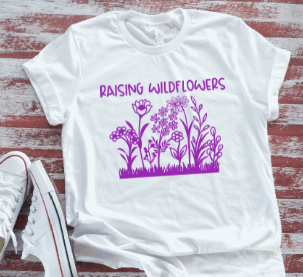 Raising Wildflowers Unisex  White Short Sleeve T-shirt