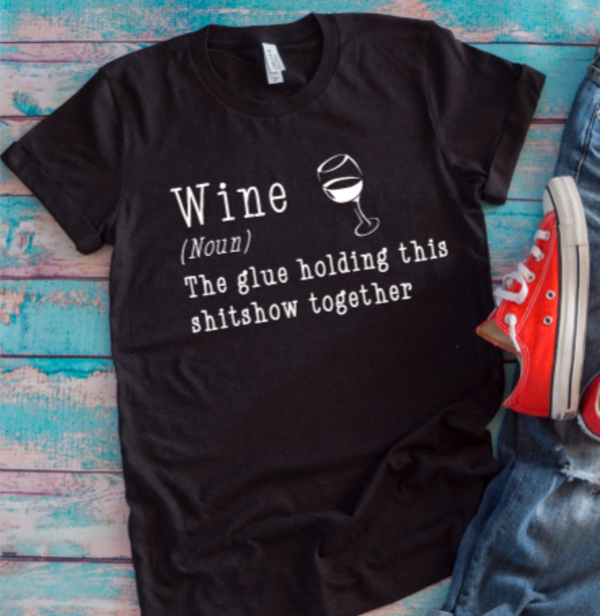 Wine 2020 online shitshow shirt