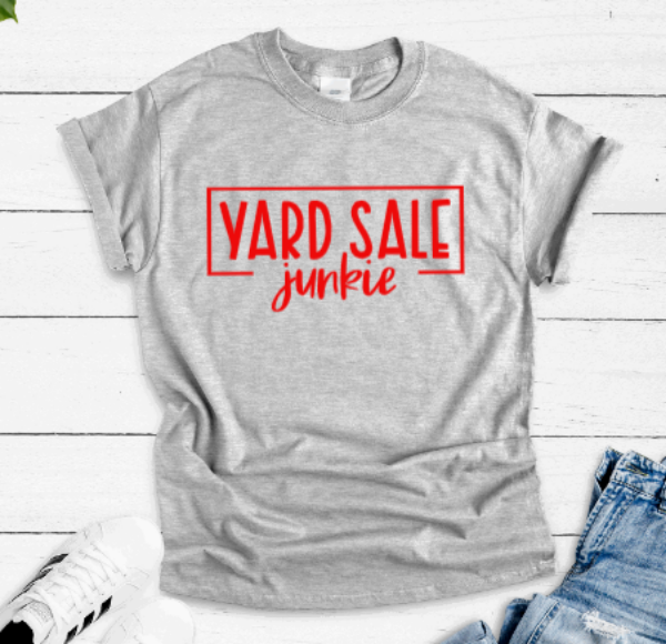 Yard Sale Junkie, Gray Short Sleeve T-shirt